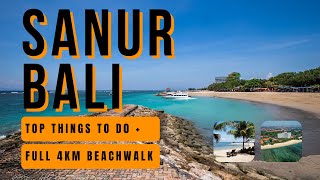 Sanur Bali 2024  Top Things To Do  4km Beach Walk  Perfect for Family Vacation [upl. by Gaillard655]