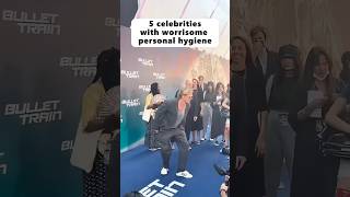 5 celebrities with worrisome personal hygiene celebrity [upl. by Fidellia]