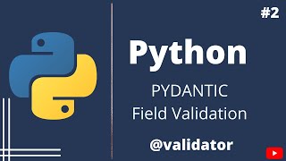 2 Python  Pydantic field level validation [upl. by Ettari708]