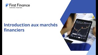 Introduction aux marchés financiers First Finance [upl. by Yanaton]