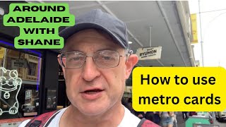 Around Adelaide How To Use Metro Cards [upl. by Falk]