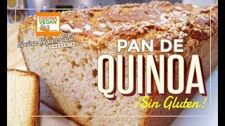 Pan de quinoa sin gluten  Cocina Vegan Fácil [upl. by Yauqaj]