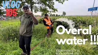 VLOG 105 OVERAL WATER WERKZAAMHEDEN VERTRAGEN REGENVERLET AANVRAGEN VOOR STRATENMAKERS [upl. by Utir]