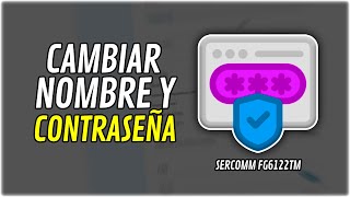 Cambiar NOMBRE y CONTRASEÑA a RED WIFI en módem TELMEX Sercomm FG6122TM  TUTORIAL 2024 [upl. by Laughlin]