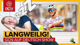 Totale Dominanz  Werden Radrennen immer langweiliger  GCN auf Deutsch Show 169 [upl. by Enerod508]