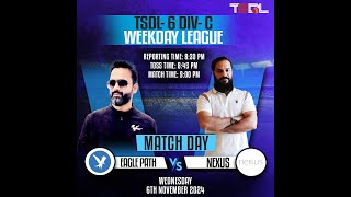 TSDL6 DIVC WEEKDAYS LEAGUE Eagle Path Vs Nexus 6th Nov 2024 [upl. by Nesila]