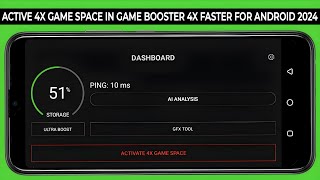 How To Use Active 4x Game Space In Game Booster 4x Faster For Android 2024 [upl. by Kuehnel]