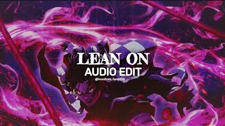 Lean On  Major Lazer feat MØ edit audio [upl. by Laith]