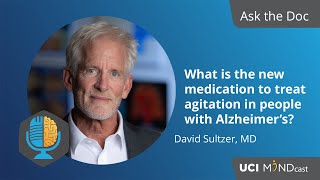 What is the new medication to treat agitation in people with Alzheimer’s [upl. by Adnana]