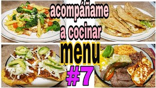 🥘Menu de la semana 7 🌮comidas caseras🧆Quesadillas TostadasPasta Martucha F [upl. by Massimiliano]