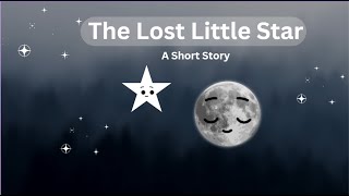 quotThe Lost Little Star Discovering the Power Withinquot  Moral Story  Short Story For Kids [upl. by Yesteb]