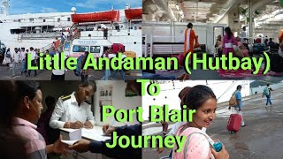 Little Andaman  Hutbay  To Port Blair Journey l Journey Vlogs [upl. by Akiret]