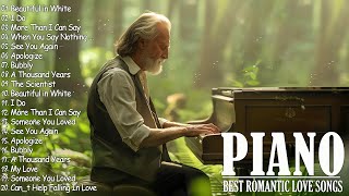 200 Best Beautiful Piano Love Songs Melodies  Great Relaxing Romantic Piano Instrumental Love Songs [upl. by Suoiradal]