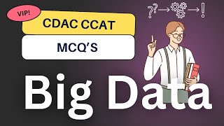 Big Data MCQ for CDAC Exam  cdaac exam preparation  cdac ccat exam  big data mcq cdac [upl. by Anoerb]