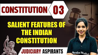 Constitution 03  Salient Features Of The Indian Constitution  CLAT LLB amp Judiciary Aspirants [upl. by Idalia749]