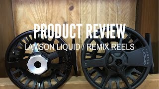 Lamson Liquid amp Remix Fly Reel Product Review [upl. by Hteazile]