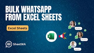 Bulk WhatsApp from Excel Sheets  WhatsApp Bulk Message Sender  SheetWA  WASender [upl. by Navi]