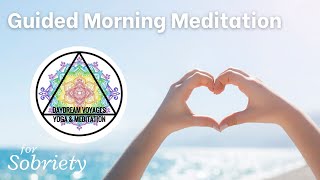 Guided Morning Meditation for Sobriety by Amie G 10 minute AA Morning Meditation [upl. by Cally]