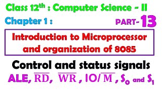 12th Comp Sci Paper  II  Chapter  1  8085 microprocessor  Control and status signals [upl. by Maite]