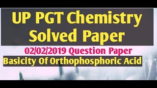 Basicity Of Orthophosphoric acidUP PGT Chemistry Solved Paper UP PGT Chemistry 2019 Question Paper [upl. by Massiw]