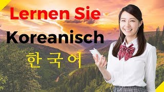 Lernen Sie Koreanisch im Schlaf  Die wichtigsten Koreanischen Sätze und Wörter  Koreanisch [upl. by Bab]