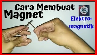 Cara membuat magnetElektromagnetikBelajar Fisika Gratis BFG25 [upl. by Kcirde]