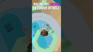 I raced MY SISTER in Tower of Hell 🤩roblox [upl. by Ryun]