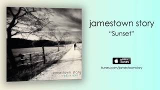 quotSunsetquot Official Audio  Jamestown Story [upl. by Silsby]