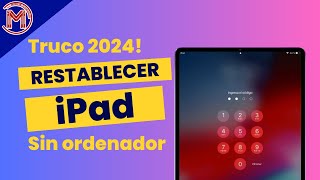 😱Increíble truco para eliminar la contraseña de tu iPad sin usar una computadora✅ 2024 [upl. by Umeh]