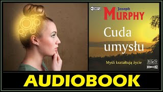 CUDA UMYSŁU Audiobook MP3  Joseph Murphy Poznaj moc ukrytą w Twojej PODŚWIADOMOŚCI 🎧 [upl. by Lani]