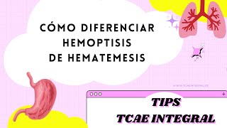 📌 Diferencia HEMOPTISIS 🩸 HEMATEMESIS 🫁 Auxiliar de Enfermería TIPS TCAE [upl. by Shriver922]