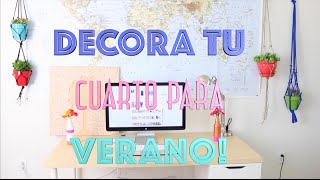 DECORA TU CUARTO HERMOSO PARA VERANO [upl. by Adliw]