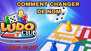 TUTO COMMENT CHANGER DE NOM SUR LUDO CLUB  Changer nom ludo club mobile [upl. by Else]