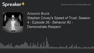 Stephen Coveys Speed of Trust Season 4  Episode 35  Behavior 2  Demonstrate Respect [upl. by Paucker]