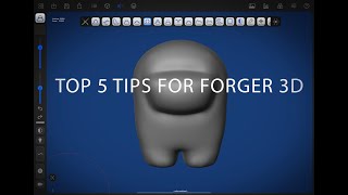 TOP 5 FORGER 3D SCULPTING TIPS [upl. by Mellar]