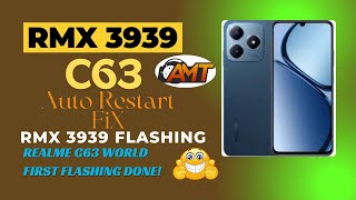 How To Flash Realme C63  Realme C63 Flashing  Realme C63 AutoRestart Fix  rmx3939 flashing testd [upl. by Kred]