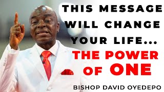 BISHOP DAVID OYEDEPO  THE INCREDIBLE POWER OF ONE [upl. by Aiuqal]