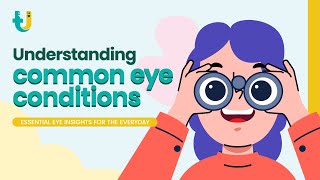 Understanding common eye conditions [upl. by Meil103]