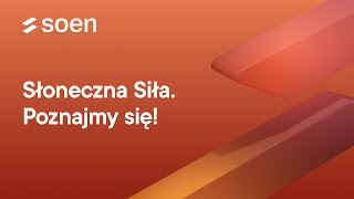 SOEN Słoneczna Siła Poznajmy się [upl. by Welles]