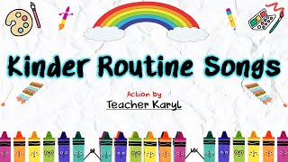 quotKinder Routine Songsquot Action by Teacher Karyl [upl. by Esirtal295]