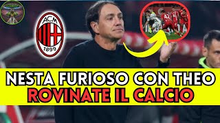 🔥 NESTA SHOCK quotSTANNO ROVINANDO IL CALCIOquot  FURIA CONTRO IL VAR E THEO HERNANDEZ 🤬 [upl. by Convery]