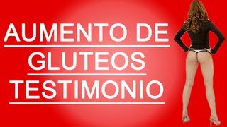 Aumento de Glúteos Natural Video Testimonio  Como Aumentar Los Gluteos [upl. by Zelde]