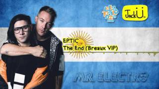 EPTIC  The End Breaux VIP [upl. by Jecon]