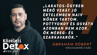 Közéleti Detox  Ábrahám Róbert [upl. by Saddler]