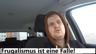 Frugalismus ist eine Falle Wie ich es ohne frugal zu leben mit unter 40 und 30 in Rente gehen kann [upl. by Rettig149]