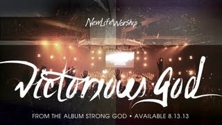 New Life Worship  Victorious God Official Resource Video [upl. by Esinad]