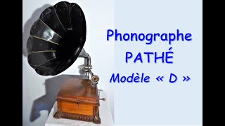 Phonographe Pathé modèle D [upl. by Janelle]