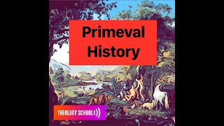 The Primeval History Lesson 1 [upl. by Hoshi844]