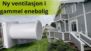 Miniventilasjon romventilator Arida Venti 160 i eldre enebolig med dårlig ventilasjon og tynn vegg [upl. by Addy136]