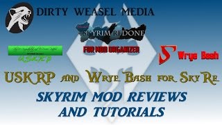 USKRP and Wrye Bash for Skyrim Redone using Mod Organizer [upl. by Hijoung]